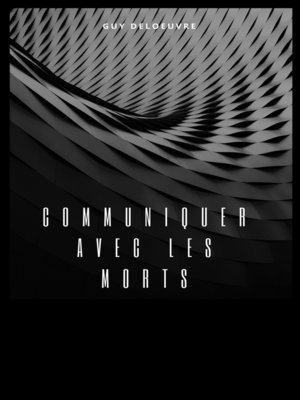 cover image of Communiquer avec les morts